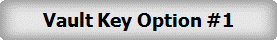 Vault Key Option #1