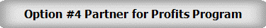 Option #4 Partner for Profits Program
